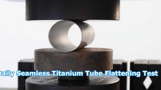 Daily Seamless Titanium Tube Flattening Test